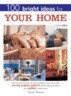100 Bright Ideas for Your Home