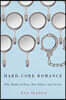Hard-Core Romance: Fifty Shades of Grey, Best-Sellers, and Society