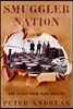 Smuggler Nation: How Illicit Trade Made America