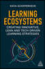 Learning Ecosystems: Creating Innovative, Lean and Tech-Driven Learning Strategies