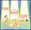 Ode to a Bad Day
