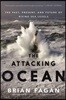 The Attacking Ocean: The Past, Present, and Future of Rising Sea Levels