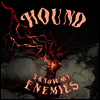 Hound - I Know My Enemies (LP)
