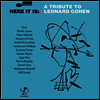 Tribute to Leonard Cohen - Here It Is: A Tribute To Leonard Cohen (180g 2LP)