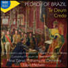 Fabio Mechetti 브라질 페드루 1세: 크레도, 서곡, 테 데움, 브라질 독립 찬가 (Pedro I Of Brazil: Te Deum, Credo)