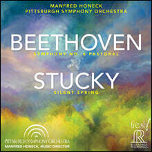 Manfred Honeck 베토벤: 교향곡 6번 `전원` / 스티븐 스터키: 침묵의 봄 - 만프레드 호넥 (Beethoven: Symphony Op.68 / Steven Stucky: Silent Spring)