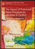 The Impact of Protracted Peace Processes on Identities in Conflict