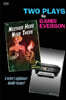 Neither Here Noir There / Unplugged: Two plays by Bambi Everson