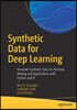 Synthetic Data for Deep Learning: Generate Synthetic Data for Decision Making and Applications with Python and R