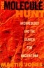 The Molecule Hunt : Archeaology and the Search for Ancient DNA