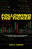 Following the Ticker: The Political Origins and Consequences of Stock Market Perceptions