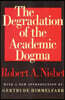 Degradation of the Academic Dogma