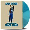 Sam Ryder - There’s Nothing But Space, Man! (Ltd)(Colored LP)
