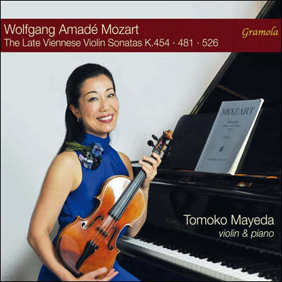 Tomoko Mayeda 모차르트: 바이올린 소나타 (Mozart: The Late Viennese Violin Sonatas K.454, 481 & 526)