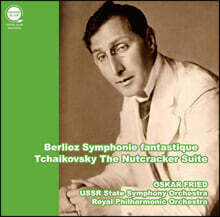 Oskar Fried 베를리오즈: 환상 교향곡 / 차이코프스키: 호두까기 인형 모음곡 (Berlioz: Symphony Fantasy / Tchaikovsky: The Nutcracker Suite)