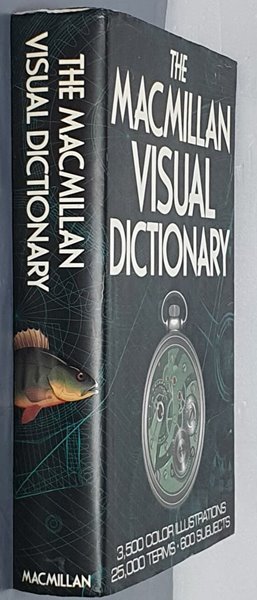 The Macmillan Visual Dictionary: 3,500 Color Illustrations, 25,000 Terms, 600 Subjects 