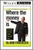 Where the Money Is: Supercharged Growth Opportunities for the 2000s