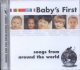 Baby's First Songs from Around the World