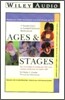 Ages & Stages: A Parent's Guide to Normal Childhood Development