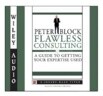 Flawless Consulting: A Guide to Getting Your Expertise Used
