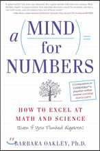 A Mind for Numbers: How to Excel at Math and Science (Even If You Flunked Algebra)