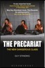 The Precariat: The New Dangerous Class
