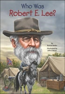 Who Was Robert E. Lee?