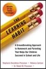 The Learning Habit: A Groundbreaking Approach to Homework and Parenting That Helps Our Children Succeed in School and Life
