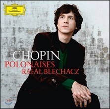 Rafal Blechacz 쇼팽: 폴로네이즈 - 라파엘 블레하츠 (Chopin : Polonaises Nos. 1-7)