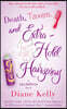 Death, Taxes, and Extra-Hold Hairspray: A Tara Holloway Novel