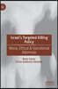 Israel's Targeted Killing Policy: Moral, Ethical & Operational Dilemmas