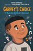 Garvey's Choice: The Graphic Novel
