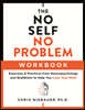 The No Self, No Problem Workbook: Exercises & Practices from Neuropsychology and Buddhism to Help You Lose Your Mind