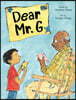Dear Mr. G