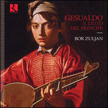 Bor Zuljan 제수알도: 류트 독주 작품집 (Gesualdo: Il liuto del principe)