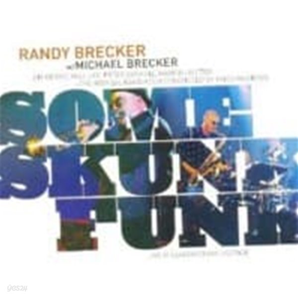 Randy Brecker &amp; Michael Brecker / Some Skunk Funk (Digipack/일본수입)