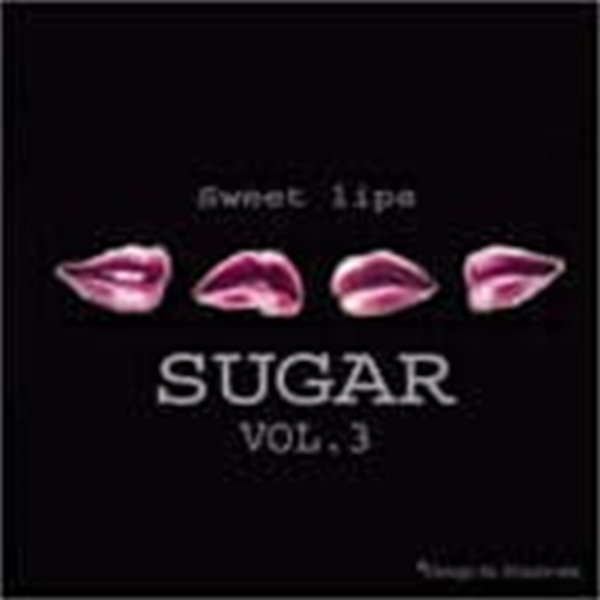 슈가 (Sugar) / 3집 - Sweet Lips