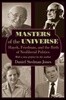 Masters of the Universe: Hayek, Friedman, and the Birth of Neoliberal Politics - Updated Edition