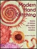Modern Hand Stitching: Dozens of Stitches with Creative Free-Form Variations