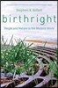 Birthright: People and Nature in the Modern World