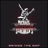 Michael Schenker - Bridge The Gap