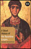 A Short History of the Byzantine Empire