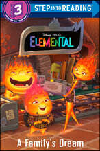 Step Into Reading 3 : A Family's Dream (Disney/Pixar Elemental)