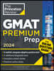 Princeton Review GMAT Premium Prep, 2024: 6 Computer-Adaptive Practice Tests + Online Question Bank + Review & Techniques