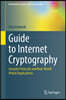 Guide to Internet Cryptography: Security Protocols and Real-World Attack Implications