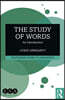 The Study of Words: An Introduction
