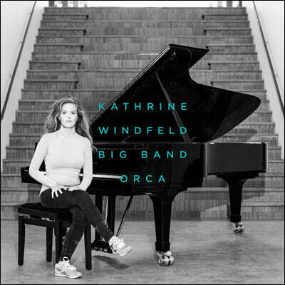 Kathrine Windfeld Big Band (카트린 윈펠트 빅 밴드) - 3집 Orca