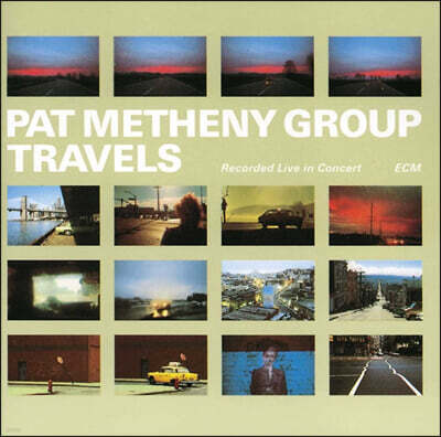 Pat Metheny Group (팻 메시니 그룹) - Travels