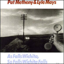 Pat Metheny / Lyle Mays (팻 메시니 / 라일 메이스) - As Falls Wichita, So Falls Wichita