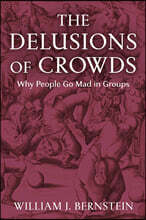 The Delusions of Crowds